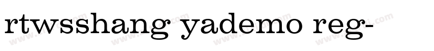 rtwsshang yademo reg字体转换